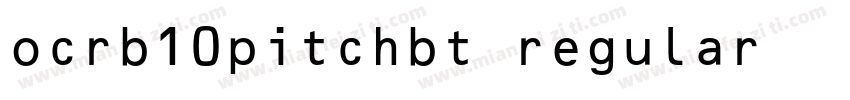 ocrb10pitchbt regular字体下载字体转换